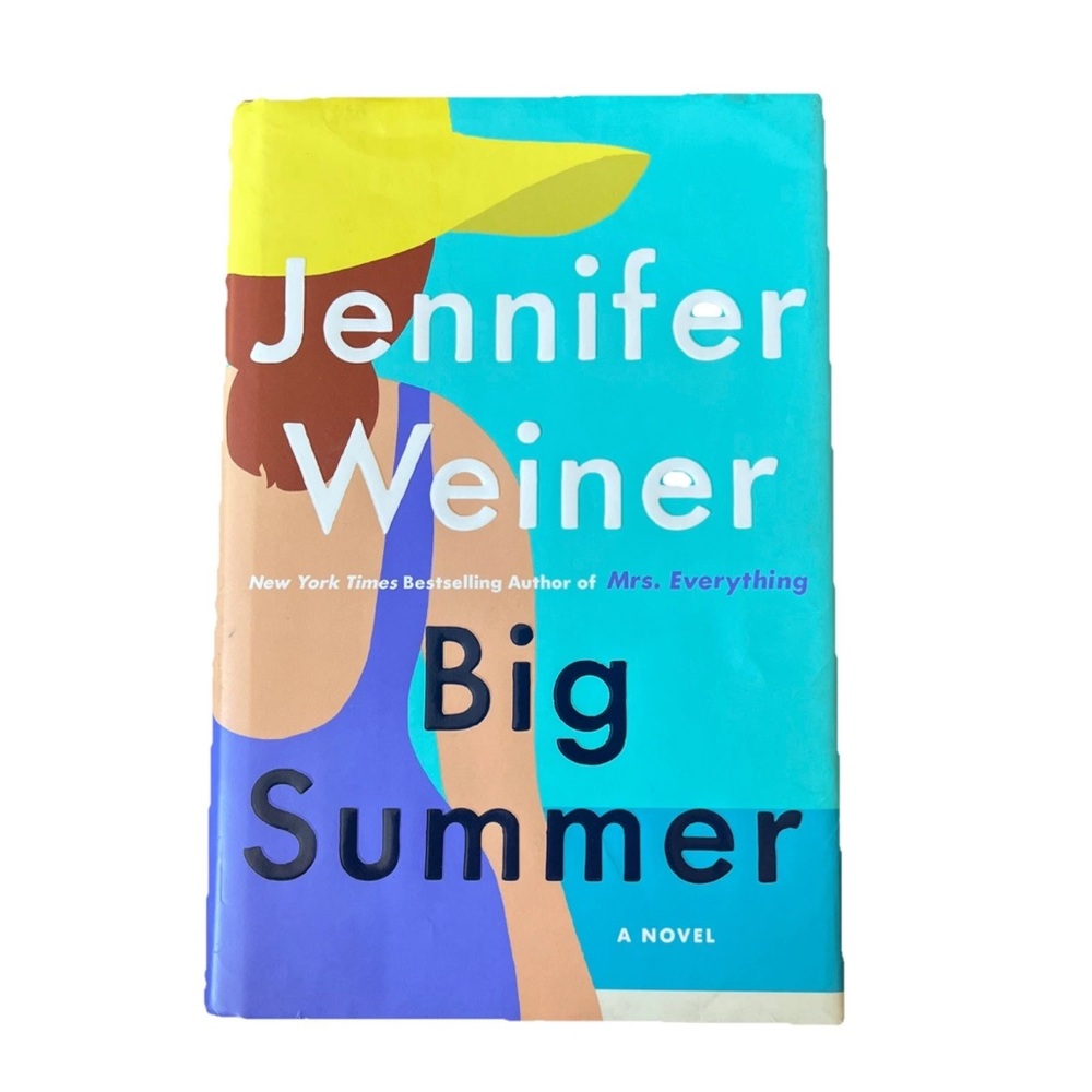 Big Summer Hardcover Novel by Jennifer Weiner